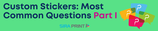 Custom Stickers: Most Common Questions, Part I