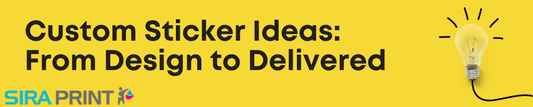 Custom Sticker Ideas:  From Design to Delivered