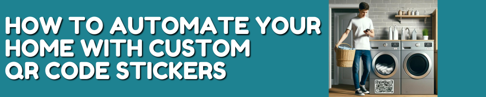 How to Automate Your Home with Custom QR Code Stickers – Sira Print Inc.
