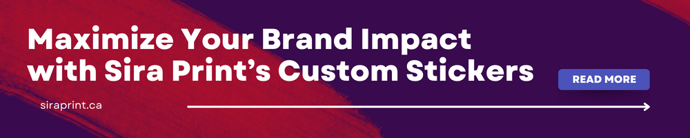 Maximize Your Brand Impact with Sira Print’s Custom Stickers & More