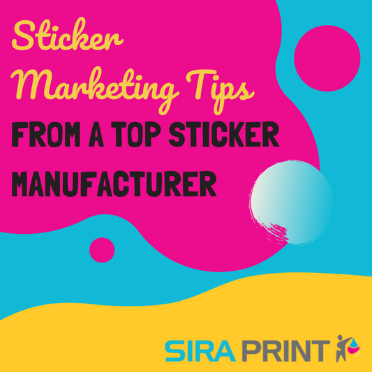 Sticker Marketing Tips from a Top Sticker Manufacturer