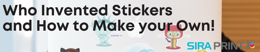 Who Invented Stickers - and How to Make your Own!